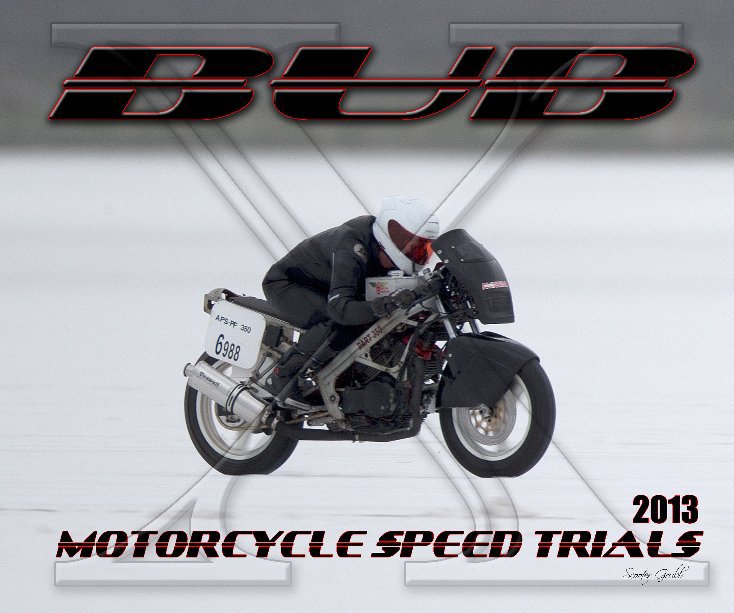 View 2013 BUB Motorcycle Speed Trials - Berneck by Scooter Grubb