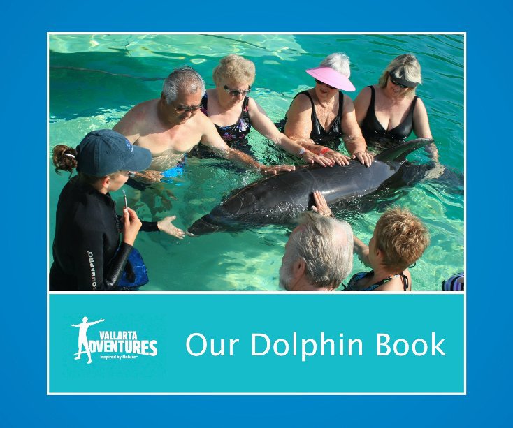 View Our Dolphin book by vallarta