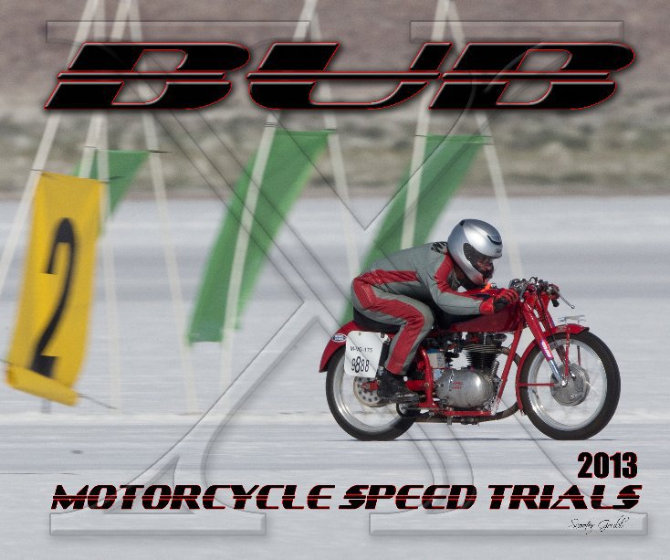 View 2013 BUB Motorcycle Speed Trials - Wathne by Scooter Grubb