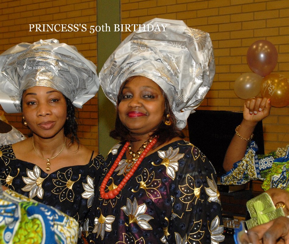 View PRINCESS'S 50th BIRTHDAY by STEVE WILLIS
