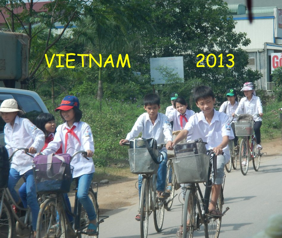 View VIETNAM 2013 by SALLYCAT1
