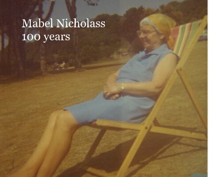 Mabel Nicholass 100 years book cover