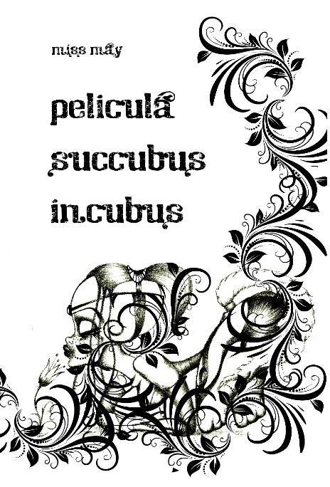 Ver PELICULA SUCCUBUS INCUBUS por MISS MAY