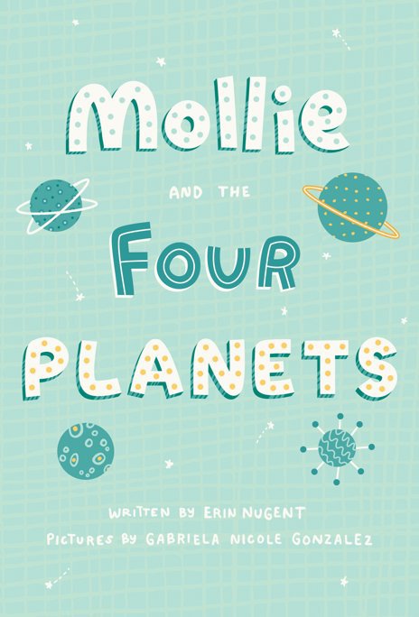 View Mollie and the Four Planets by Erin Nugent