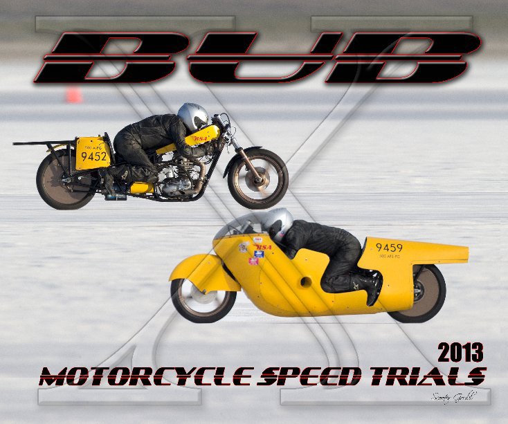 View 2013 BUB Motorcycle Speed Trials - Borcherdt by Scooter Grubb