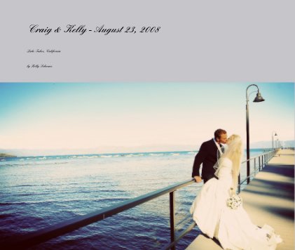 Craig & Kelly - August 23, 2008 book cover