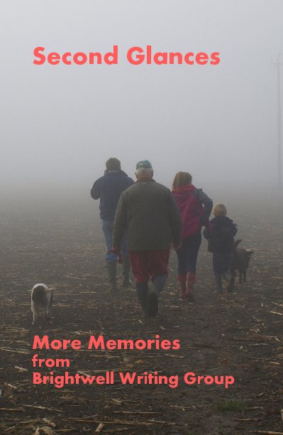 Ver Second Glances por More Memories from Brightwell Writing Group