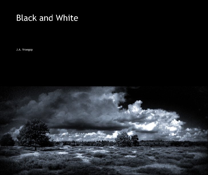 Ver Black and White por J.A. Vroegop