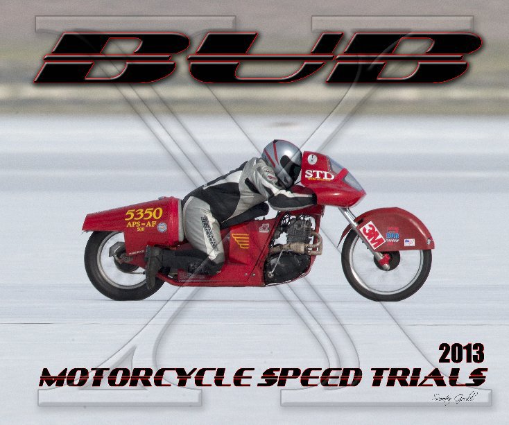 View 2013 BUB Motorcycle Speed Trials - Allen by Scooter Grubb