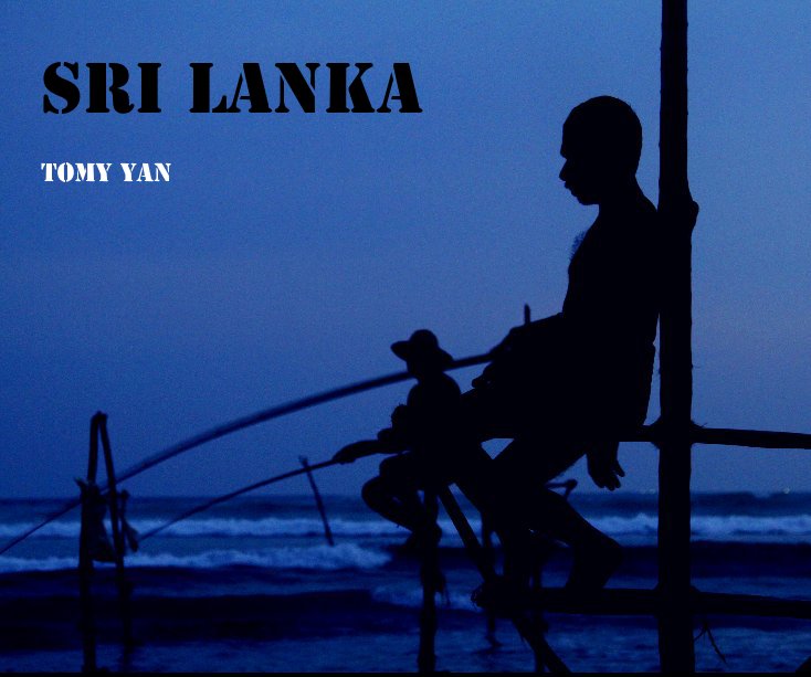 View Sri Lanka Tomy Yan by Tomy Yan