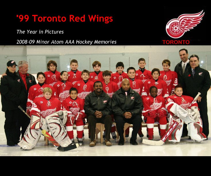 Ver '99 Toronto Red Wings Minor Atom por 2008-09 Minor Atom AAA Hockey Memories