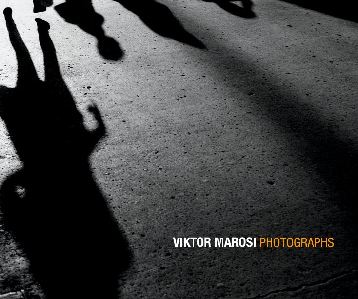 Ver Photographs por Viktor Marosi
