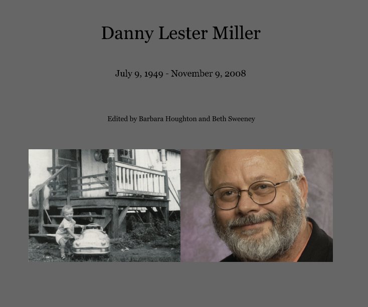 Danny Lester Miller by Edited by Barbara Houghton and Beth Sweeney