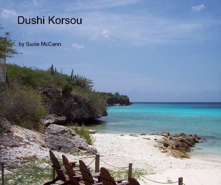 View Dushi Korsou by Suzie McCann