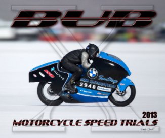 2013 BUB Motorcycle Speed Trials - Sills book cover