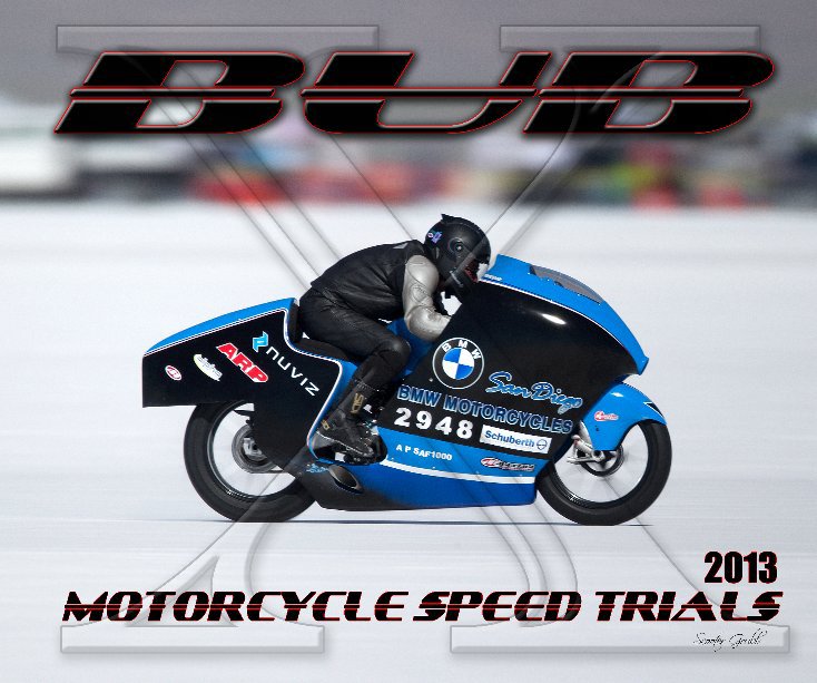 View 2013 BUB Motorcycle Speed Trials - Sills by Scooter Grubb