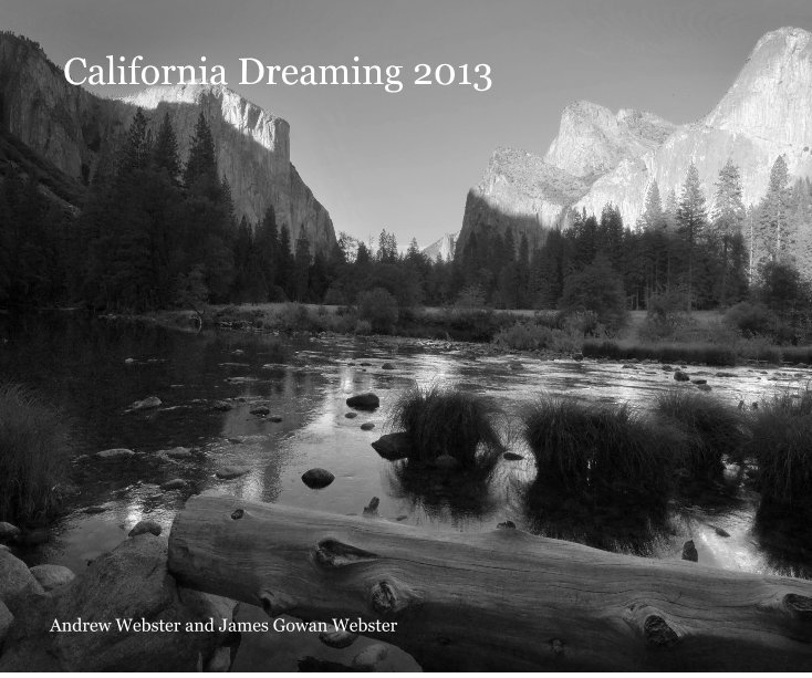 View California Dreaming 2013 by Andrew Webster and James Gowan Webster