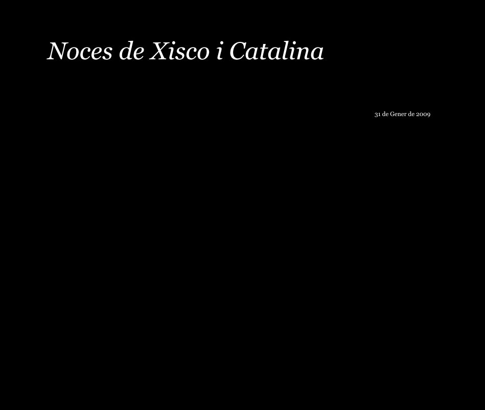 Ver Noces de Xisco i Catalina por 31 de Gener de 2009