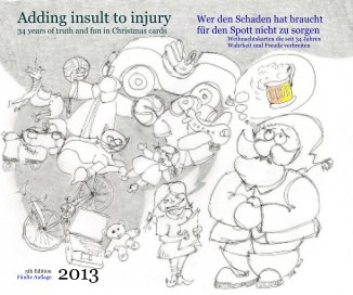 Adding insult to injury 34 years of truth and fun in Christmas cards book cover