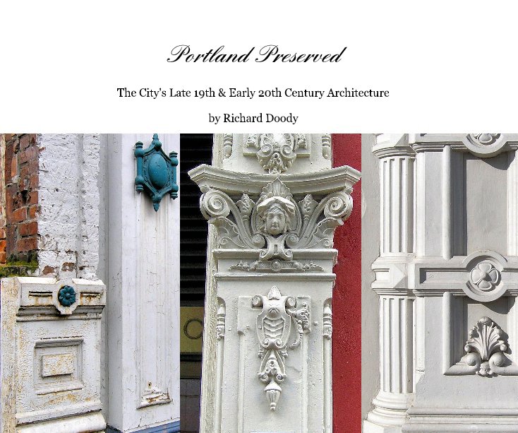 View Portland Preserved by Richard Doody