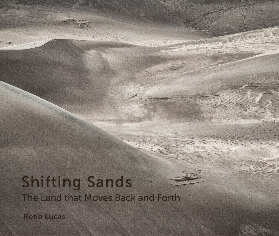 View Shifting Sands by Robb Lucas