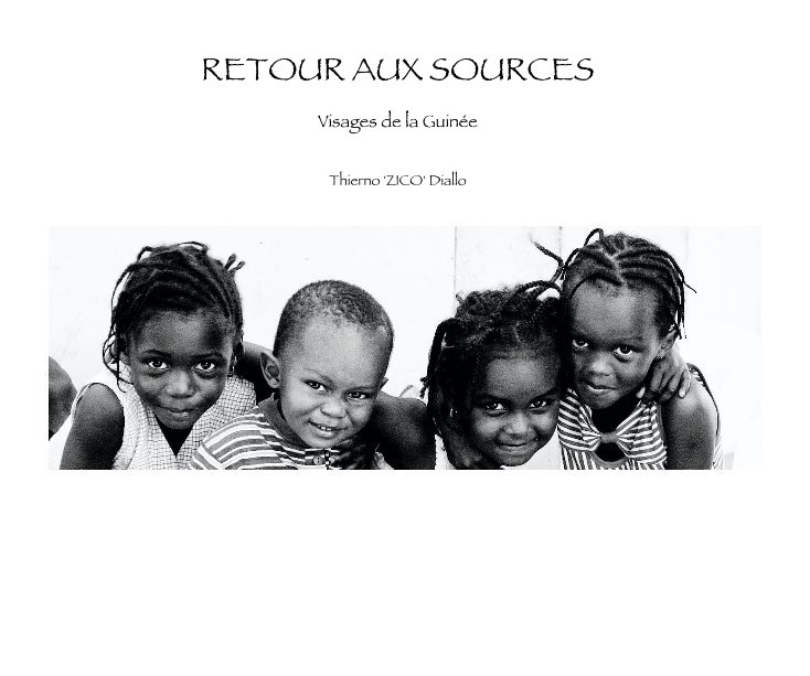 View RETOUR AUX SOURCES by Thierno 'ZICO' Diallo