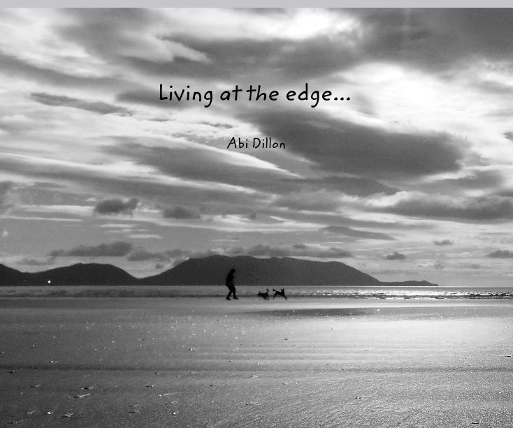 View Living at the edge... by Abi Dillon