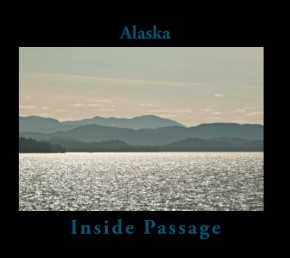 Alaska - Inside Passage book cover