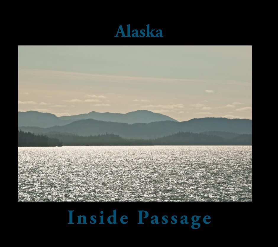 View Alaska - Inside Passage by Yvonne Börstler
