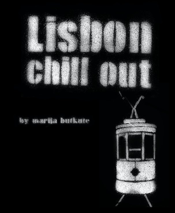 Visualizza LISBON chill out di Marija Butkute
