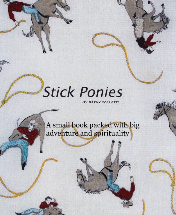 View Stick Ponies by Kathy Colletti
