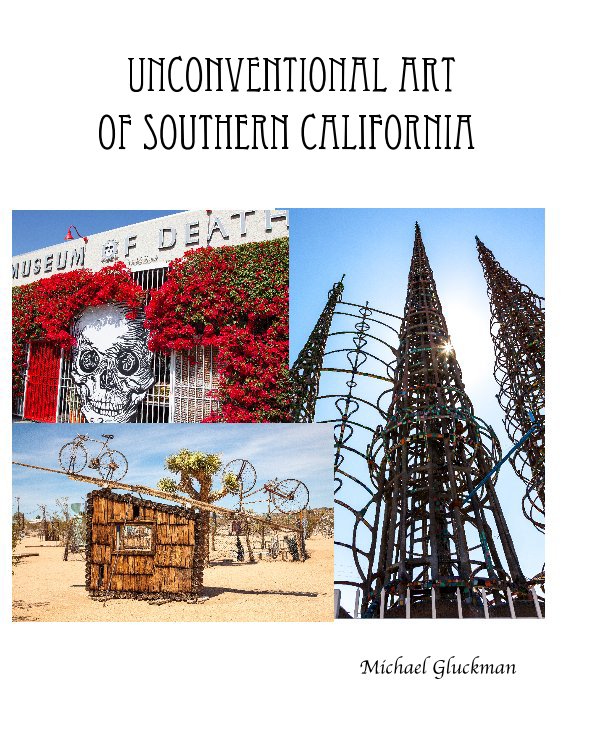 Ver UNCONVENTIONAL ART OF SOUTHERN CALIFORNIA por Michael Gluckman