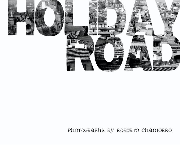 View Holiday Road by Roberto Chamorro