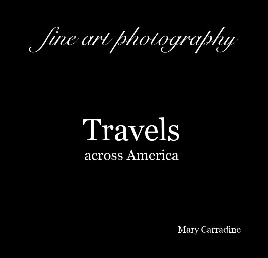 View Travels across America by Mary Carradine