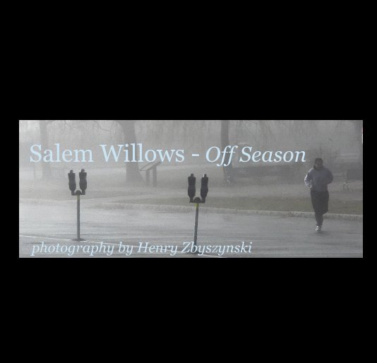 Ver Salem Willows - Off Season por photography by Henry Zbyszynski
