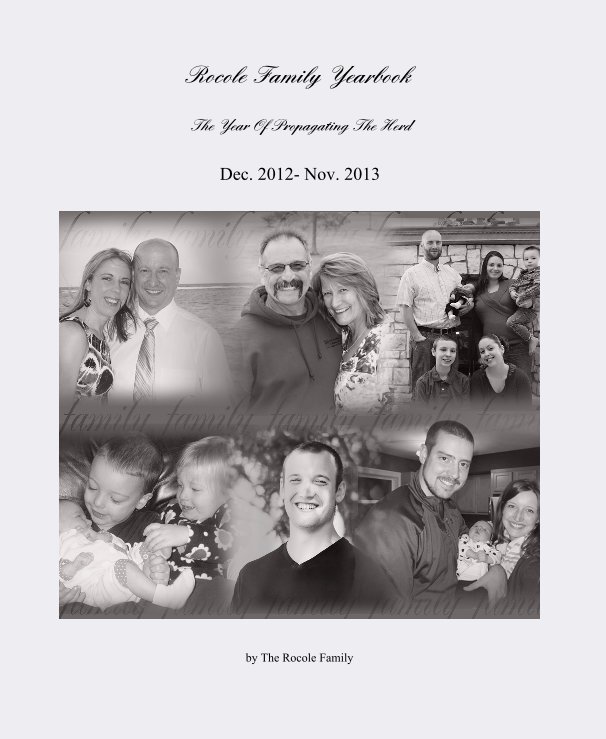 Bekijk Rocole Family Yearbook The Year Of Propagating The Herd op The Rocole Family