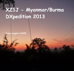 XZ1J - Myanmar/Burma DXpedition 2013 book cover