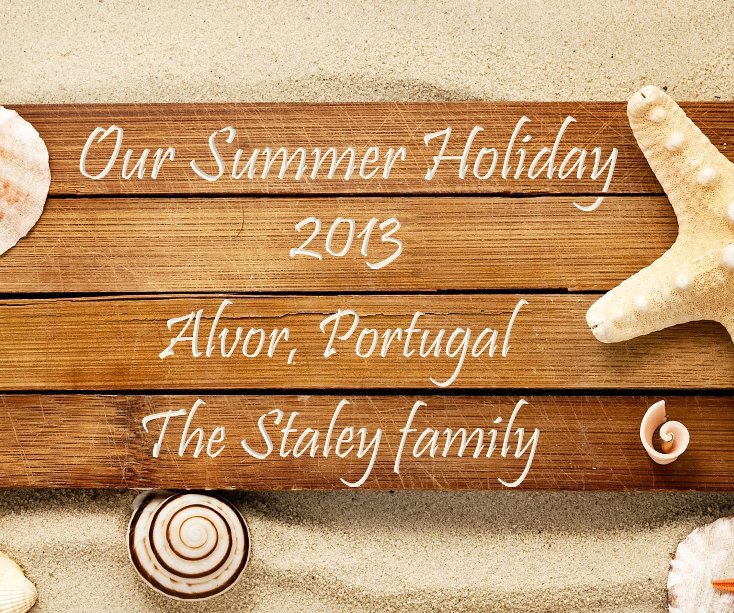 Ver Our Summer Holiday 2013 por The Staley Family