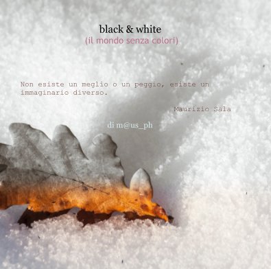 black & white (il mondo senza colori) book cover