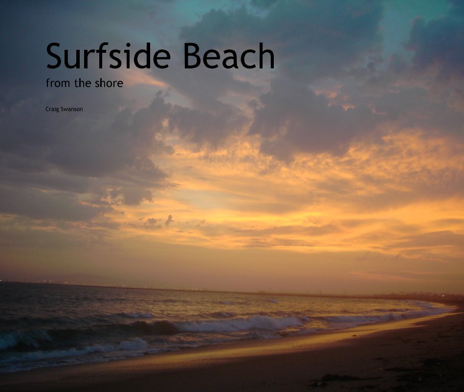 Ver Surfside Beach from the shore por Craig Swanson