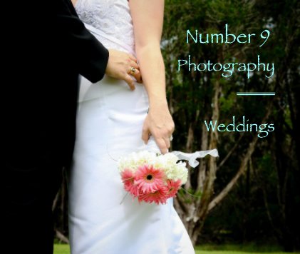 Number 9 Photography ______ Weddings book cover
