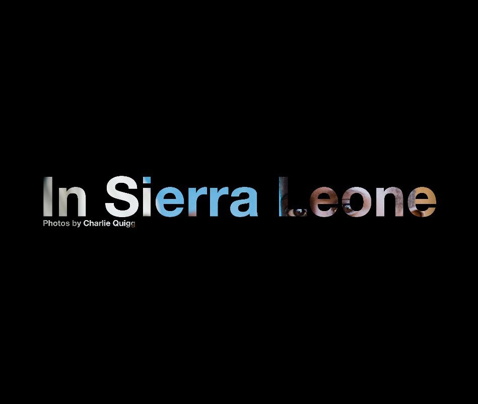 Ver In Sierra Leone por Charlie Quigg