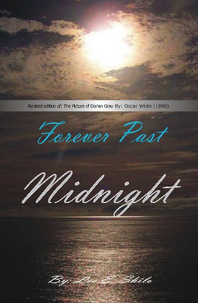 View Forever Past Midnight by Lee E. Shilo