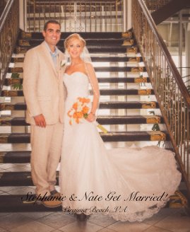 Stephanie & Nate Get Married! Virginia Beach, VA book cover