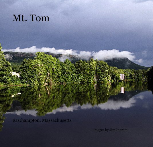 View Mt. Tom by images by Jim Ingram