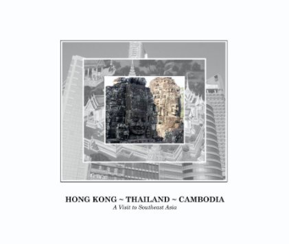 HONG KONG ~ THAILAND ~ CAMBODIA book cover