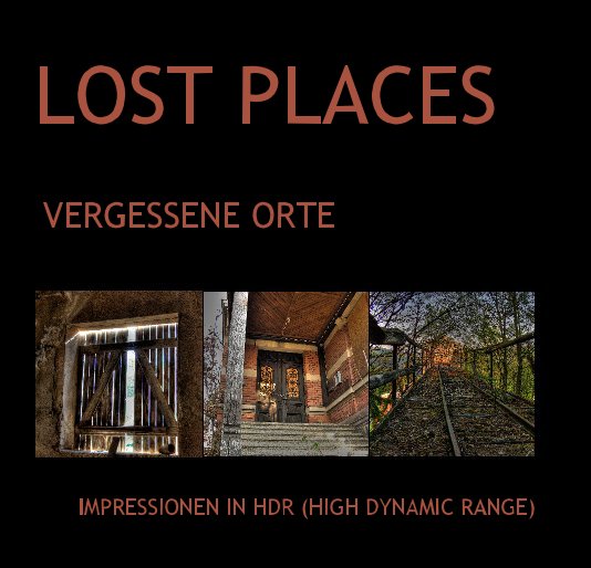 View LOST PLACES by IMPRESSIONEN IN HDR (HIGH DYNAMIC RANGE)