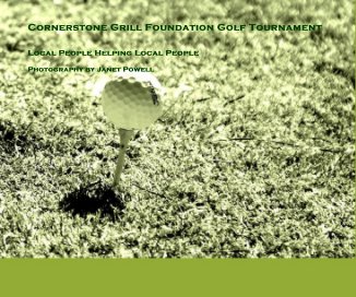 Cornerstone Grill Foundation Golf Tournament book cover