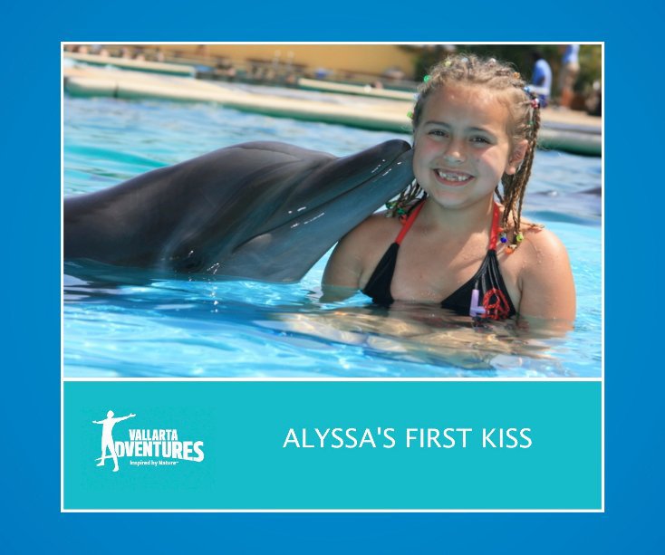 Ver ALYSSA'S FIRST KISS por Vallarta Adventures