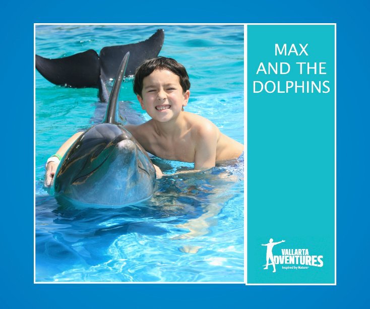 Ver MAX AND THE DOLPHINS por Vallarta Adventures